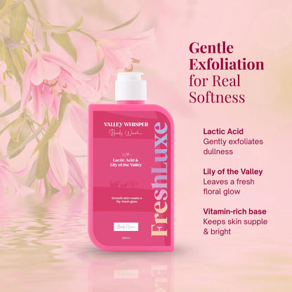 FreshLuxe Valley Whisper Body Wash | Reduces Dark Spots | Floral Scent | 200 ml | 400 ml